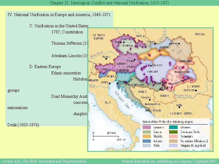 Chapter 21: Ideological Conflict and National Unification, 1815 -1871 IV. National Unification in Europe