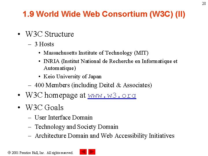28 1. 9 World Wide Web Consortium (W 3 C) (II) • W 3