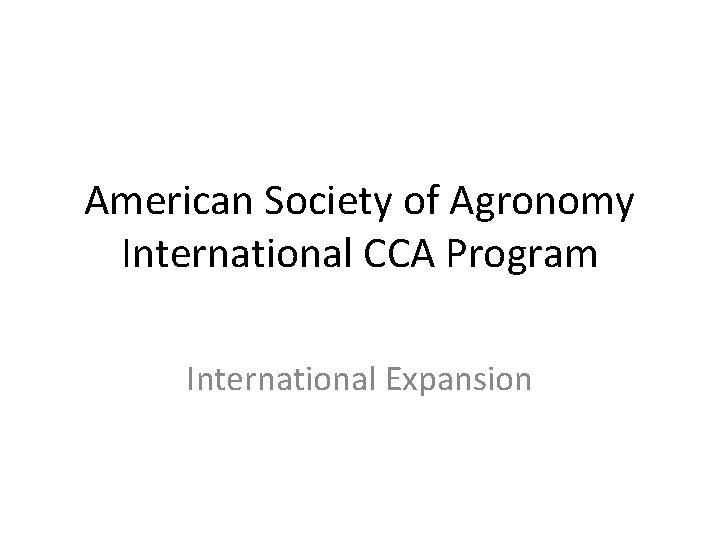 American Society of Agronomy International CCA Program International Expansion 