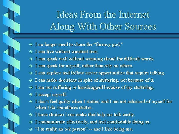 Ideas From the Internet Along With Other Sources è è è I no longer