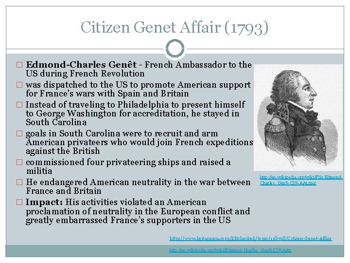 Citizen Genet Affair (1793) � Edmond-Charles Genêt - French Ambassador to the US during