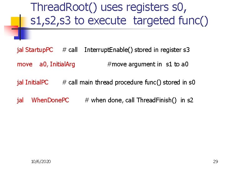 Thread. Root() uses registers s 0, s 1, s 2, s 3 to execute