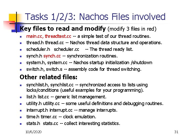 Tasks 1/2/3: Nachos Files involved Key files to read and modify (modify 3 files