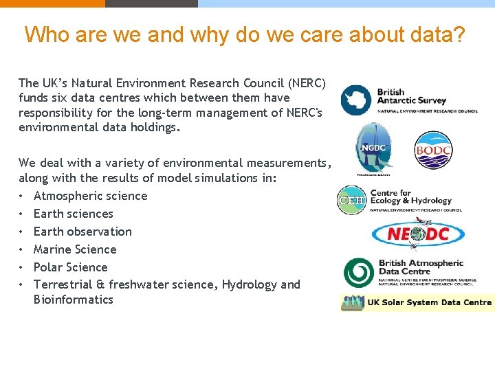 Who are we and why do we care about data? The UK’s Natural Environment