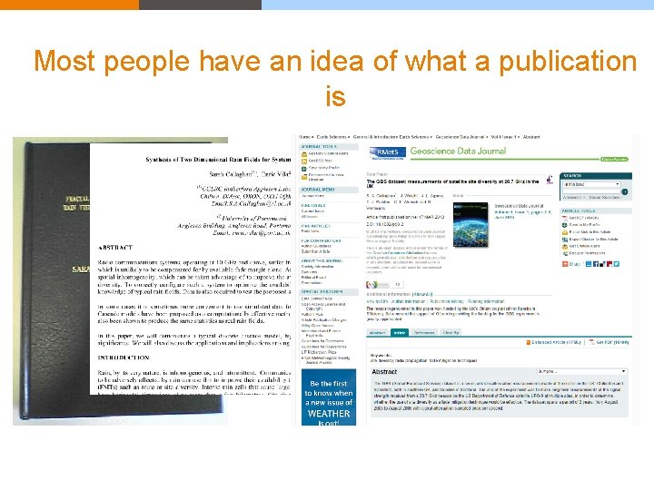Most people have an idea of what a publication is Most people have an idea of what a publication is