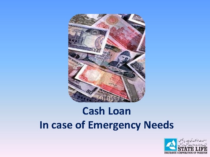 Cash Loan In case of Emergency Needs 