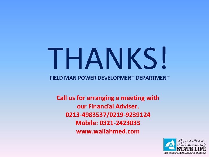 THANKS! FIELD MAN POWER DEVELOPMENT DEPARTMENT Call us for arranging a meeting with our