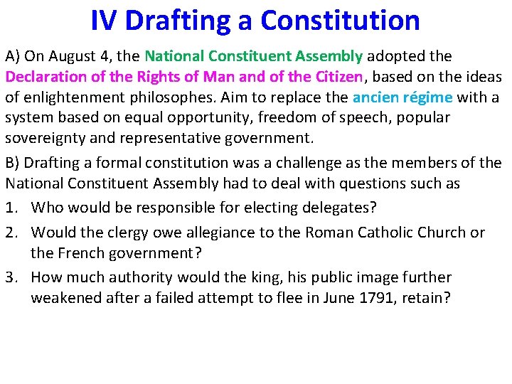 IV Drafting a Constitution A) On August 4, the National Constituent Assembly adopted the