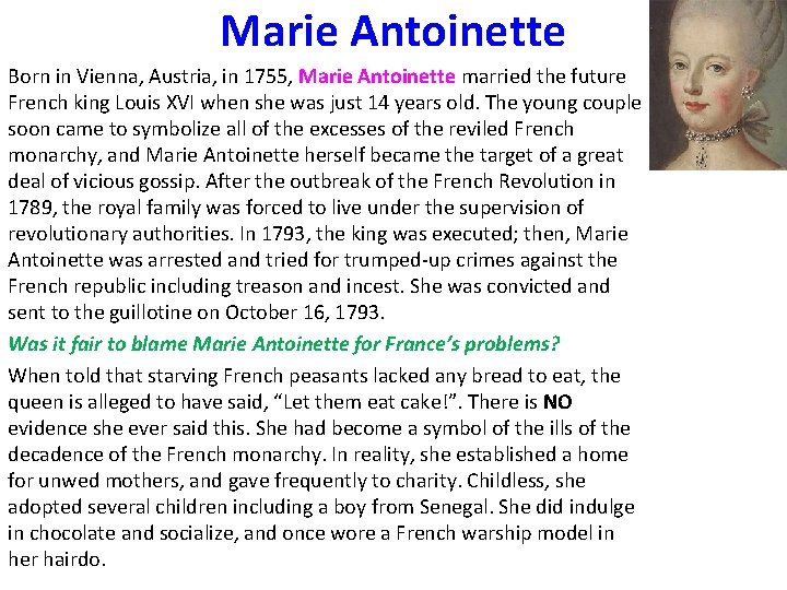 Marie Antoinette Born in Vienna, Austria, in 1755, Marie Antoinette married the future French