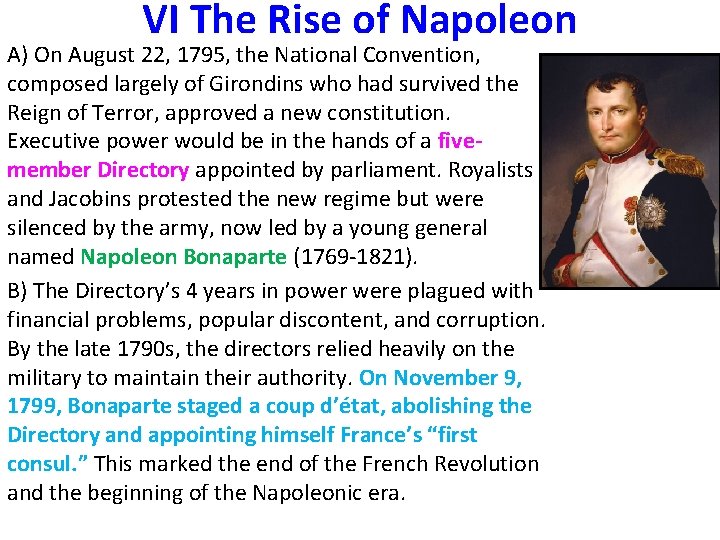 VI The Rise of Napoleon A) On August 22, 1795, the National Convention, composed