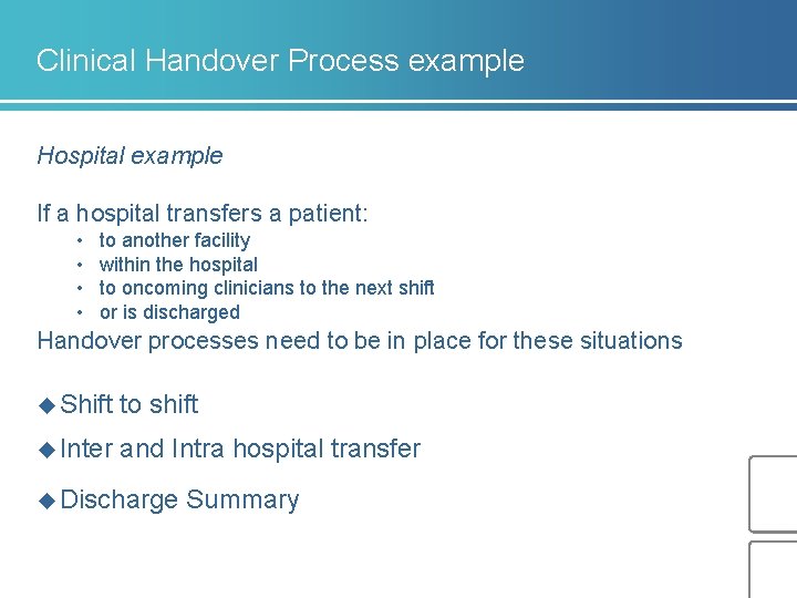 Clinical Handover Process example Hospital example If a hospital transfers a patient: • • Clinical Handover Process example Hospital example If a hospital transfers a patient: • •