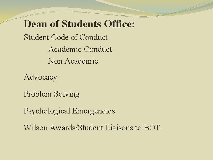 Dean of Students Office: Student Code of Conduct Academic Conduct Non Academic Advocacy Problem