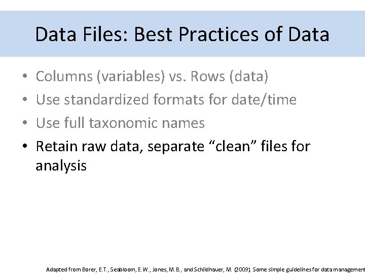 Best for Practices Data Organization Data. Practices Files: Best of Data • • Columns