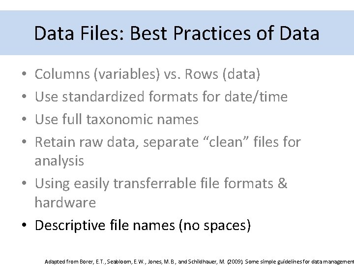 Best for Practices Data Organization Data. Practices Files: Best of Data Columns (variables) vs.