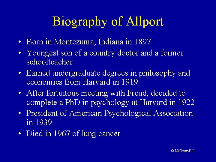 Biography of Allport • Born in Montezuma, Indiana in 1897 • Youngest son of