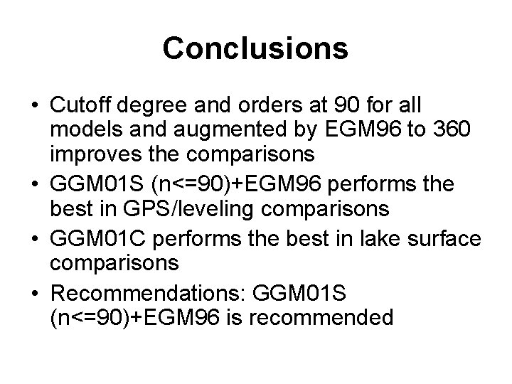 Conclusions • Cutoff degree and orders at 90 for all models and augmented by