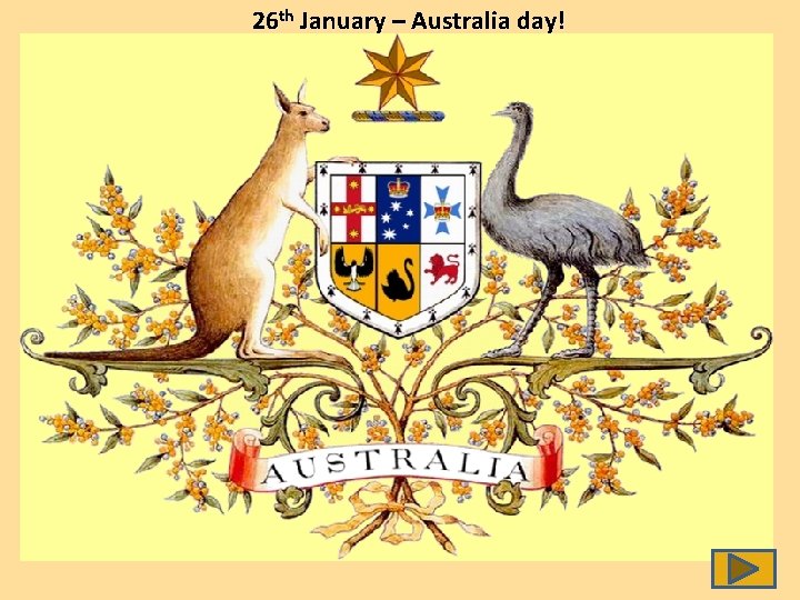 26 th January – Australia day! 