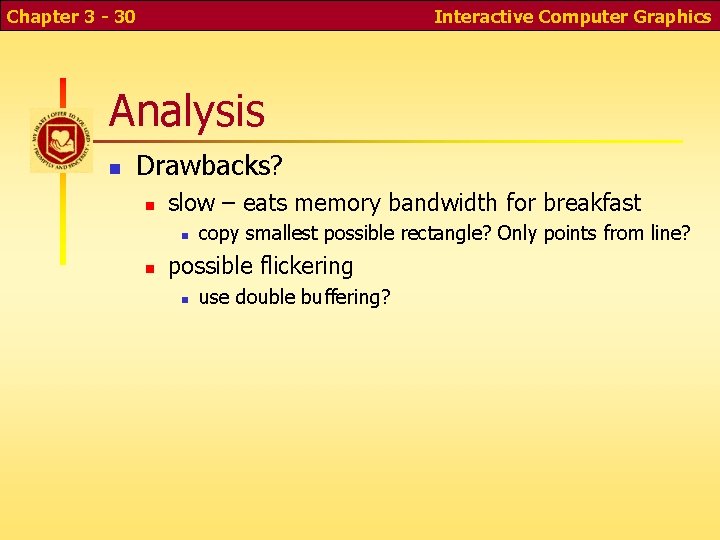 CS 352 Computer Graphics Input and Interaction Chapter