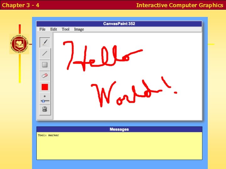 Chapter 3 - 4 Interactive Computer Graphics Chapter 3 - 4 Interactive Computer Graphics