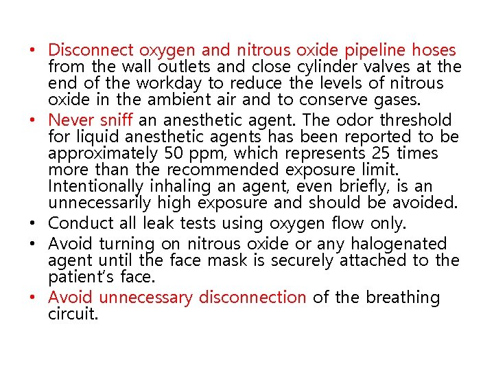  • Disconnect oxygen and nitrous oxide pipeline hoses from the wall outlets and