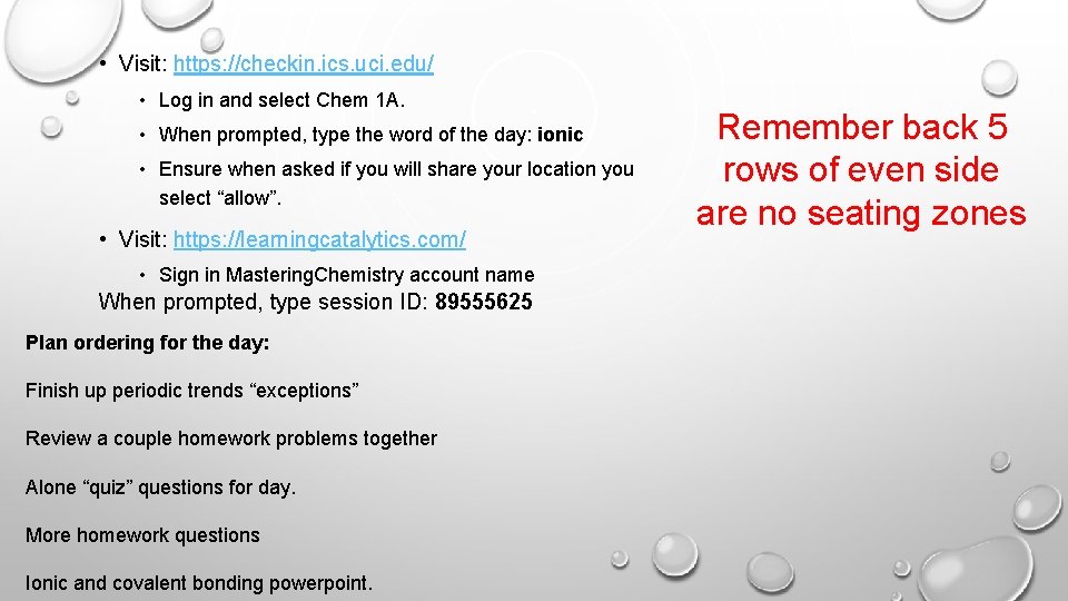  • Visit: https: //checkin. ics. uci. edu/ • Log in and select Chem