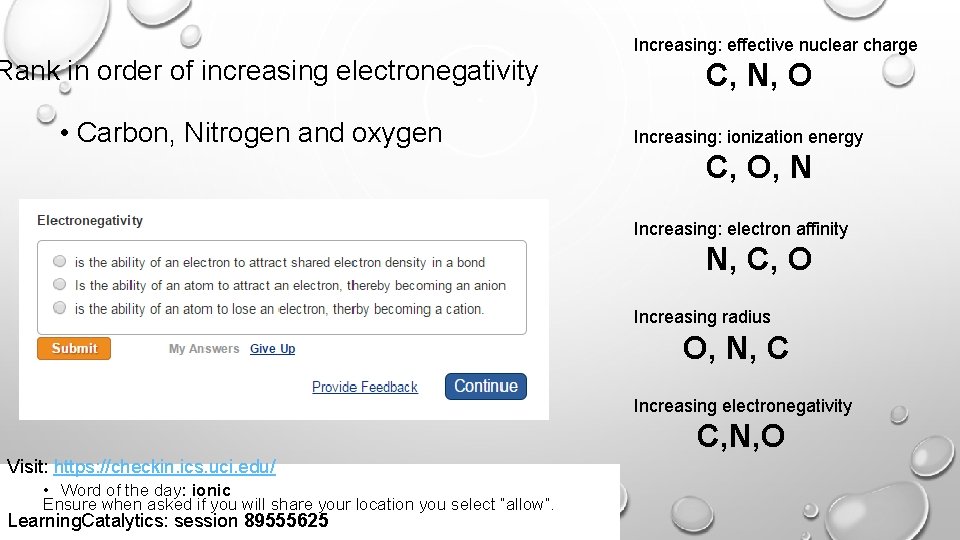 Increasing: effective nuclear charge Rank in order of increasing electronegativity • Carbon, Nitrogen and