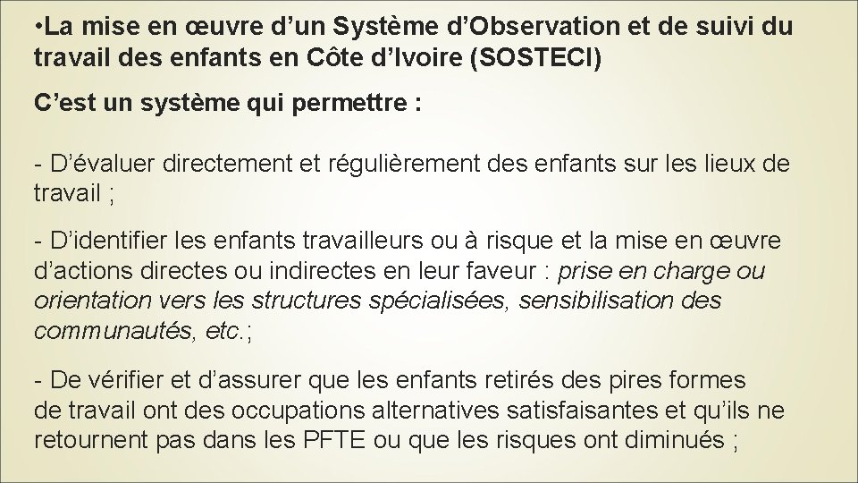  • La mise en œuvre d’un Système d’Observation et de suivi du travail