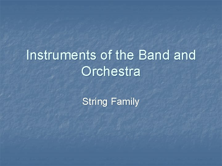 Instruments of the Band Orchestra String Family 
