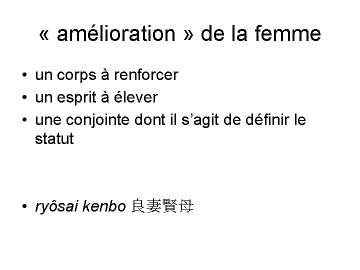  « amélioration » de la femme • un corps à renforcer • un