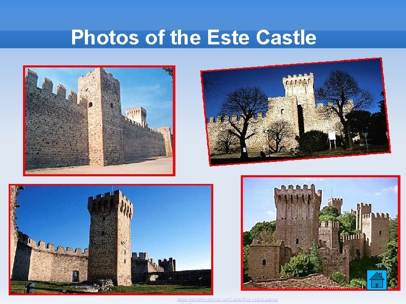 Photos of the Este Castle www. mondimedievali. net/Castelli/Veneto/padova/ 