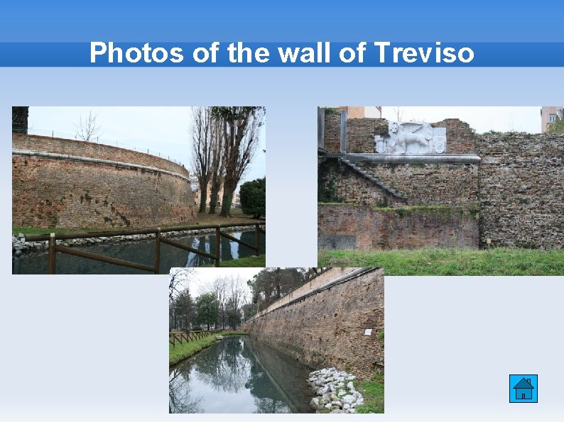 Photos of the wall of Treviso 