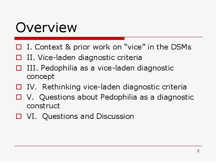 Overview o I. Context & prior work on “vice” in the DSMs o II.