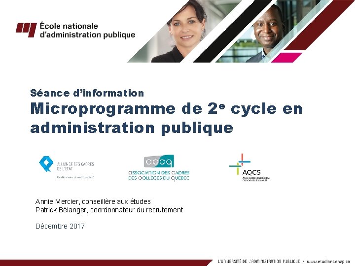 Séance d’information Microprogramme de 2 e cycle en TITRE DU administration publique DOCUMENT ICI Séance d’information Microprogramme de 2 e cycle en TITRE DU administration publique DOCUMENT ICI