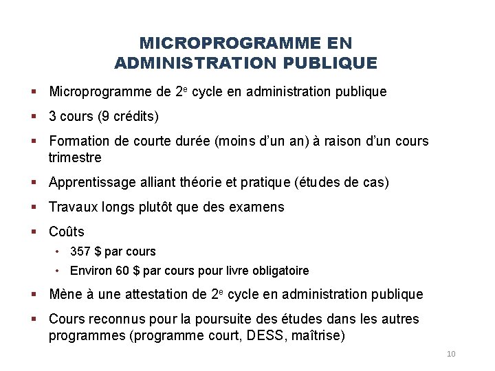 MICROPROGRAMME EN ADMINISTRATION PUBLIQUE § Microprogramme de 2 e cycle en administration publique § MICROPROGRAMME EN ADMINISTRATION PUBLIQUE § Microprogramme de 2 e cycle en administration publique §