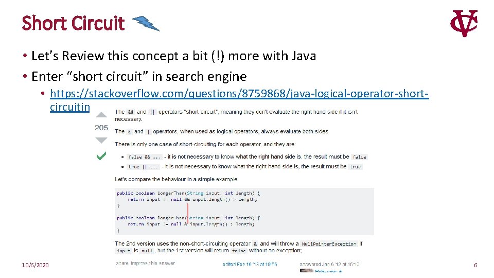 Short Circuit • Let’s Review this concept a bit (!) more with Java • Short Circuit • Let’s Review this concept a bit (!) more with Java •