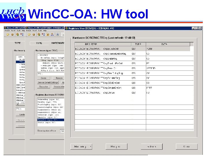 Win. CC-OA: HW tool Clara Gaspar, October 2015 13 