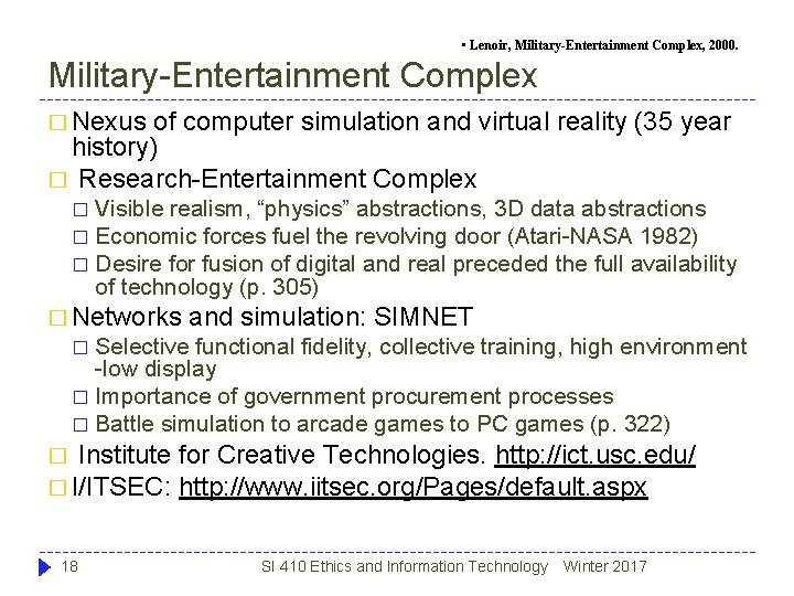 • Lenoir, Military-Entertainment Complex, 2000. Military-Entertainment Complex � Nexus of computer simulation and