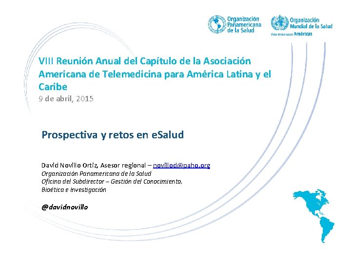 VIII Reunión Anual del Capítulo de la Asociación Americana de Telemedicina para América Latina