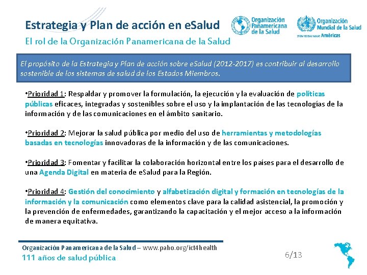 Estrategia y Plan de acción en e. Salud El rol de la Organización Panamericana