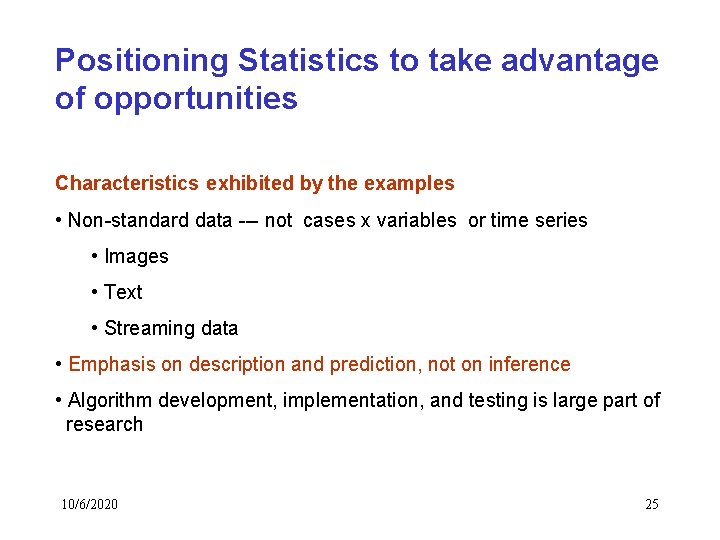 Positioning Statistics to take advantage of opportunities Characteristics exhibited by the examples • Non-standard Positioning Statistics to take advantage of opportunities Characteristics exhibited by the examples • Non-standard