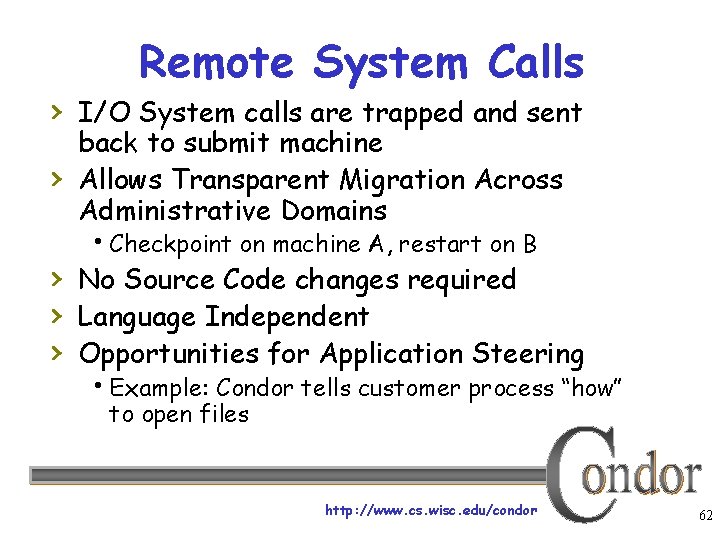 Remote System Calls › I/O System calls are trapped and sent › back to