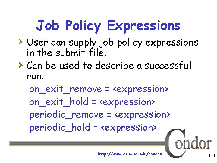 Job Policy Expressions › User can supply job policy expressions › in the submit