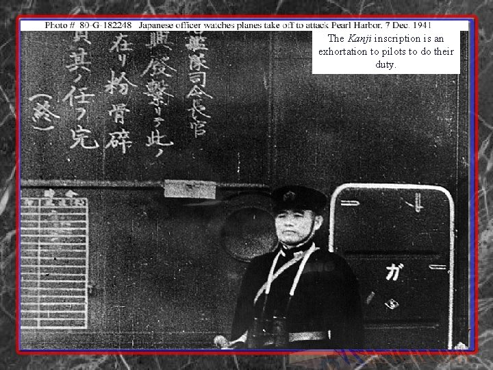 The Kanji inscription is an exhortation to pilots to do their duty. 