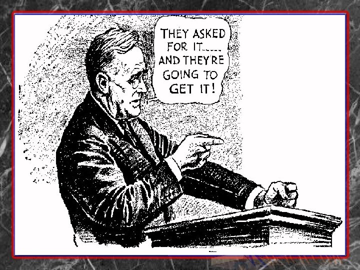 "I'm afraid we have awakened a sleeping giant and filled it with terrible resolve.