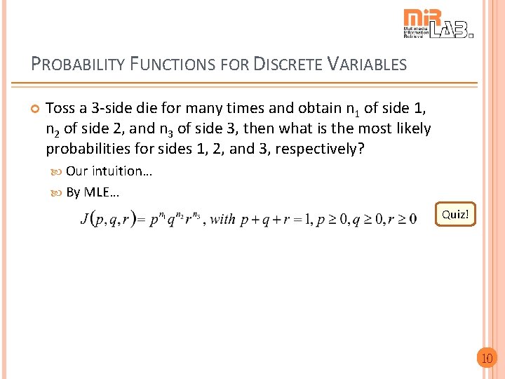 PROBABILITY FUNCTIONS FOR DISCRETE VARIABLES Toss a 3 -side die for many times and