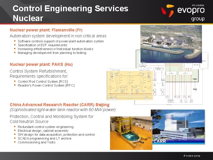 Control Engineering Services Nuclear power plant: Flamanville (Fr) Automation system development in non critical