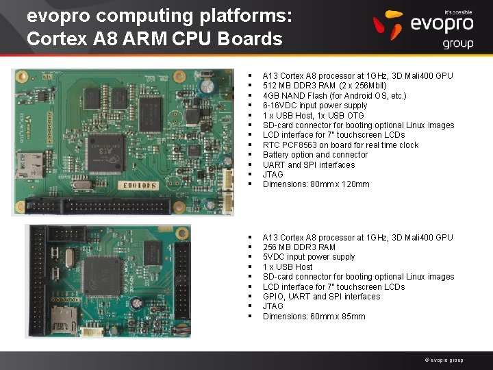 evopro computing platforms: Cortex A 8 ARM CPU Boards § § § A 13