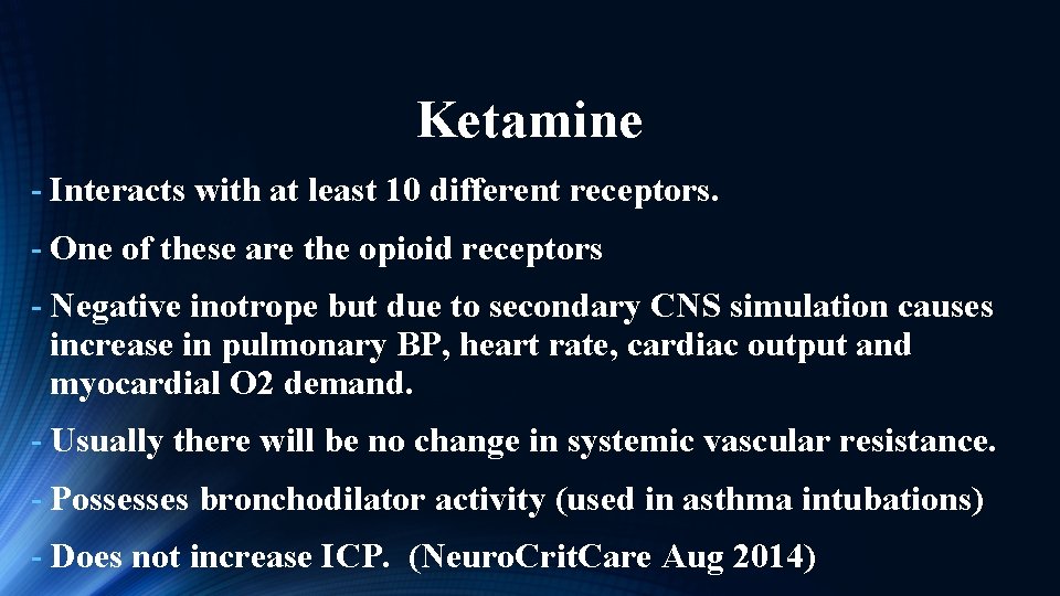 Ketamine - Interacts with at least 10 different receptors. - One of these are