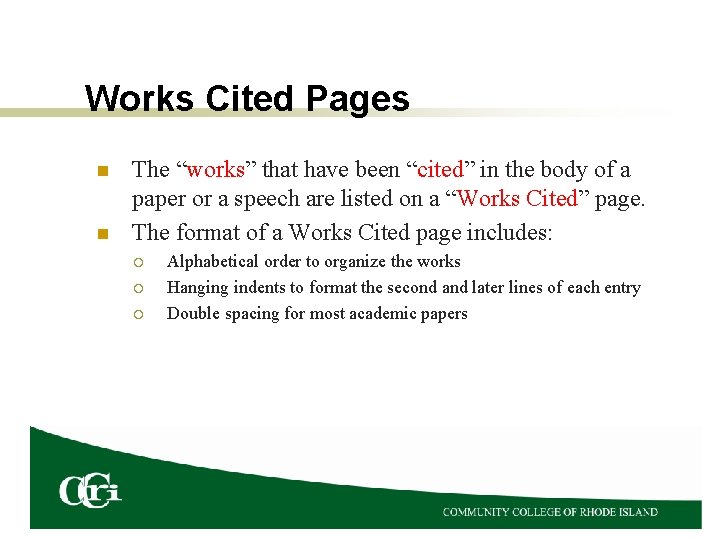 Works Cited Pages n n The “works” that have been “cited” in the body