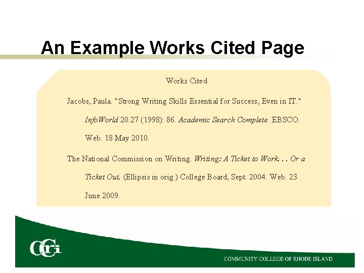 An Example Works Cited Page Works Cited Jacobs, Paula. "Strong Writing Skills Essential for